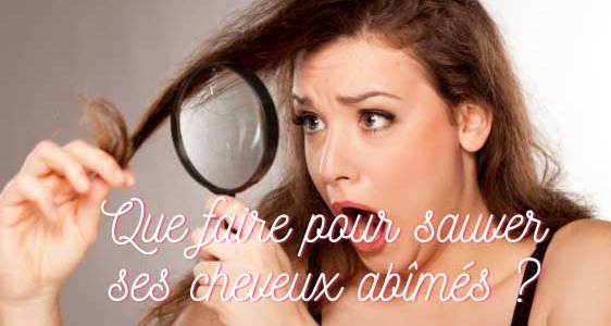 QUE FAIRE POUR SAUVER SES CHEVEUX ABIMÉS ?